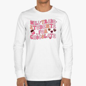 Will Trade Students For Chocolate Teacher Valentines Women Longsleeve Tee 3 5