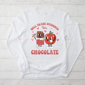 Will Trade Students For Chocolate Teacher Valentines Women Longsleeve Tee