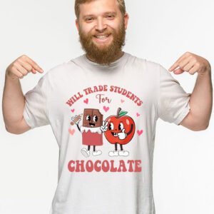 Will Trade Students For Chocolate Teacher Valentines Women T Shirt 2