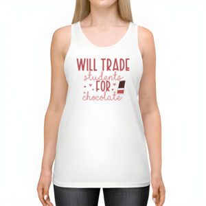 Will Trade Students For Chocolate Teacher Valentines Women Tank Top 2 1