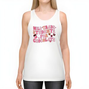 Will Trade Students For Chocolate Teacher Valentines Women Tank Top 2 5