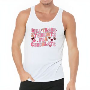 Will Trade Students For Chocolate Teacher Valentines Women Tank Top 3 5