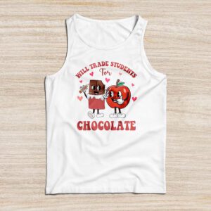 Will Trade Students For Chocolate Teacher Valentines Women Tank Top