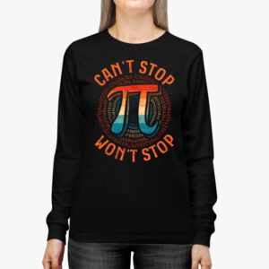 Cant Stop Pi Wont Stop Pi Day Vintage Retro Math Lover Longsleeve Tee 2 2