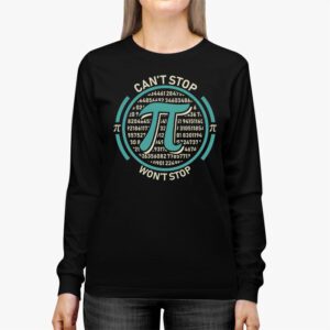 Cant Stop Pi Wont Stop Pi Day Vintage Retro Math Lover Longsleeve Tee 2