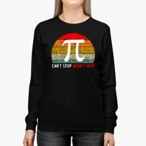 Cant Stop Pi Wont Stop Pi Day Vintage Retro Math Lover Longsleeve Tee 2 7