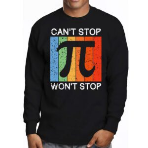 Cant Stop Pi Wont Stop Pi Day Vintage Retro Math Lover Longsleeve Tee 3 6