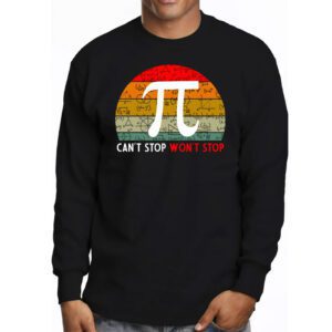 Cant Stop Pi Wont Stop Pi Day Vintage Retro Math Lover Longsleeve Tee 3 7