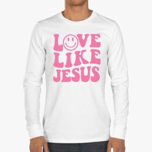 Christian Love Like Jesus Easter Day Womens Girls Kids Longsleeve Tee 3