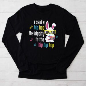 Cute Easter Bunny Shirt I Said A Hip Hop Funny Kids Boys Longsleeve Tee 2 9