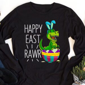 Easter Day Dinosaur Funny Happy Eastrawr T Rex Easter Longsleeve Tee 1 1