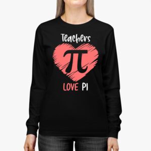 Funny Pi Day Math Teacher Shirt 3.14 Pi Symbol Nerds Women Longsleeve Tee 2 1