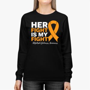 Her Fight My Fight MS Multiple Sclerosis Awareness Longsleeve Tee 2 1