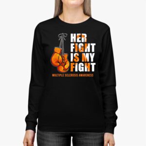 Her Fight My Fight MS Multiple Sclerosis Awareness Longsleeve Tee 2 5