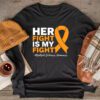 Her Fight My Fight MS Multiple Sclerosis Awareness Longsleeve Tee
