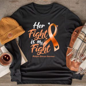 Her Fight My Fight MS Multiple Sclerosis Awareness Longsleeve Tee