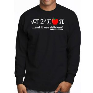 I Ate Some Pie And It Was Delicious I Ate Some Pi Math Longsleeve Tee 3 3