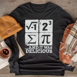 I Ate Some Pie And It Was Delicious – I Ate Some Pi Math Longsleeve Tee