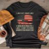 I Like My Guns Like Democrats Like Their Voters Undocumented Longsleeve Tee