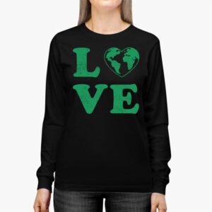 Love Earth Day Planet Anniversary Earth Day Everyday Women Longsleeve Tee 2 1