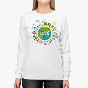 Love Earth Day Planet Anniversary Earth Day Everyday Women Longsleeve Tee 2 2