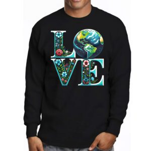 Love Earth Day Planet Anniversary Earth Day Everyday Women Longsleeve Tee 3