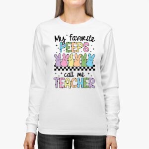 My Favorite Peep Call Me Teacher Groovy Happy Easter Day Longsleeve Tee 3 3