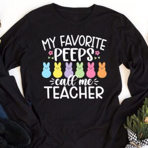 My Favorite Peep Call Me Teacher Longsleeve Tee Happy Easter Day Longsleeve Tee 1 3