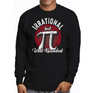 Retro Irrational But Well Rounded Pi Day Celebration Math Longsleeve Tee 3 3