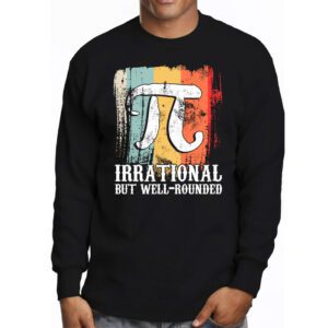 Retro Irrational But Well Rounded Pi Day Celebration Math Longsleeve Tee 3 5