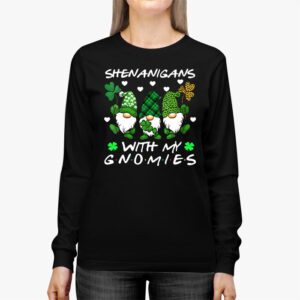 Shenanigans With My Gnomies Shamrock Happy St Patricks Day Longsleeve Tee 2