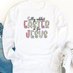 Silly Rabbit Easter Is For Jesus Christian Kids T Shirt Longsleeve Tee 1 13