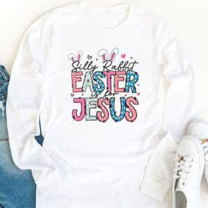 Silly Rabbit Easter Is For Jesus Christian Kids T Shirt Longsleeve Tee 1 16