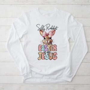 Silly Rabbit Easter Is For Jesus Christian Kids T Shirt Longsleeve Tee