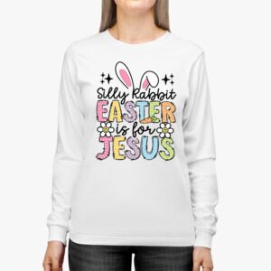 Silly Rabbit Easter Is For Jesus Christian Kids T Shirt Longsleeve Tee 2 19