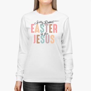 Silly Rabbit Easter Is For Jesus Christian Kids T Shirt Longsleeve Tee 2 3