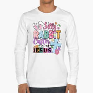 Silly Rabbit Easter Is For Jesus Christian Kids T Shirt Longsleeve Tee 3 15