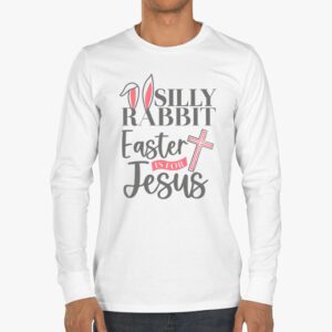 Silly Rabbit Easter Is For Jesus Christian Kids T Shirt Longsleeve Tee 3