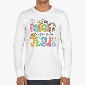 Silly Rabbit Easter Is For Jesus Christian Kids T Shirt Longsleeve Tee 3 7