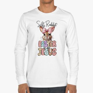 Silly Rabbit Easter Is For Jesus Christian Kids T Shirt Longsleeve Tee 3 9