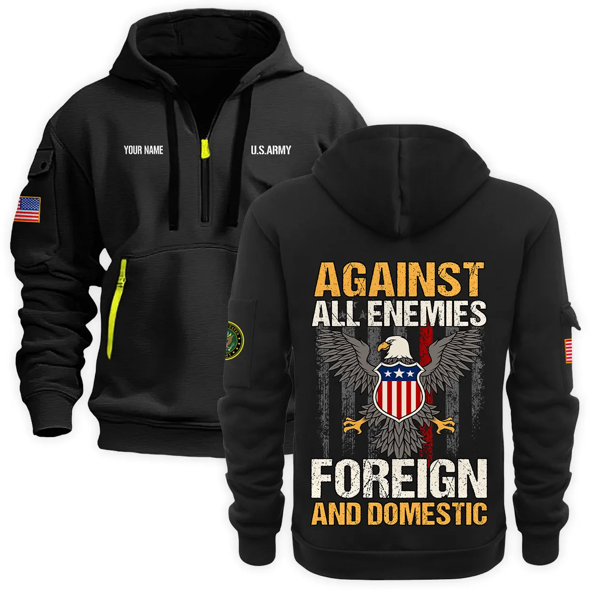 Personalized Name Against All Enemies Foreign And Domestic U.S. Army Veteran Hoodie Half Zipper Quarter Hoodie