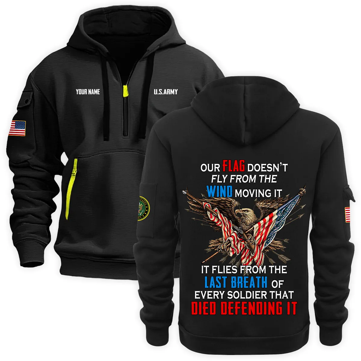 Personalized Name Every Soldier That Died Defending It U.S. Army Veteran Hoodie Half Zipper Quarter Hoodie