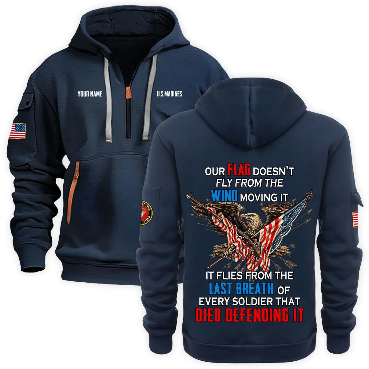 Personalized Name Every Soldier That Died Defending It U.S. Marine Corps Veteran Hoodie Half Zipper Quarter Hoodie