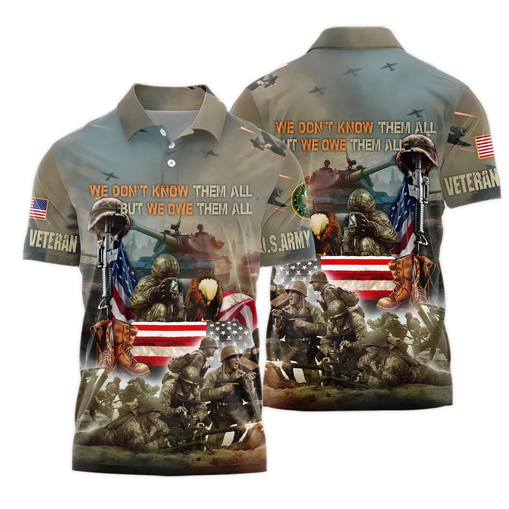 Veteran We Dont Know Them All But We Owe Them All U.S. Army Veterans Polo Shirt